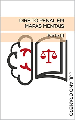 Direito Penal em Mapas Mentais: Parte III (Portuguese Edition)