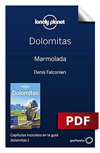 Dolomitas 1_8. Marmolada (Guías de País Lonely Planet)