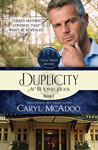 Duplicity: At The Lowell House (Cross Timbers Mystery) (English Edition)