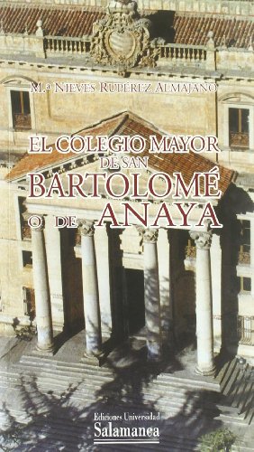 El Colegio Mayor de San Bartolomé o de Anaya (Historia de la Universidad)