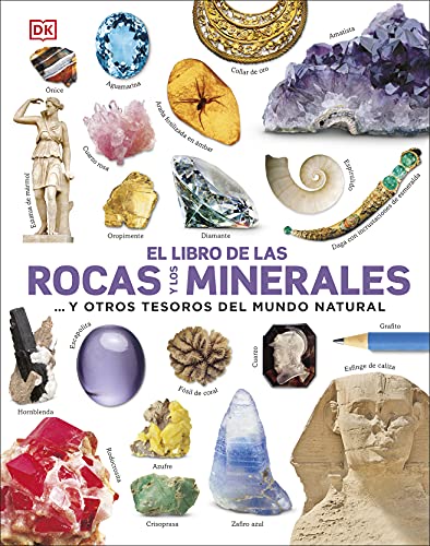 El libro de las rocas y los minerales: ... y otros tesoros del mundo natural (Conocimiento)
