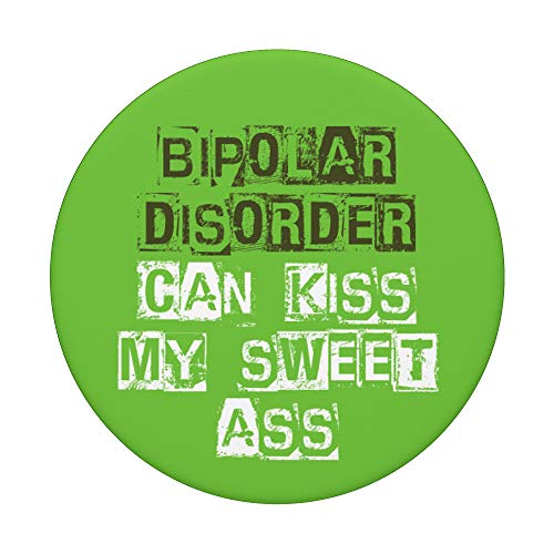 El trastorno bipolar puede besar mi dulce conciencia del culo PopSockets PopGrip Intercambiable