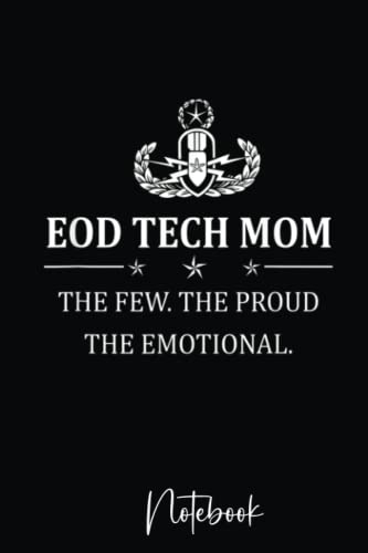 Eod Tech , Eod Tech Mom The Few The Proud The: Veterans Notebook | Cool Soldier Grandfather American Army Pride Journal Mini Notepad (6" X 9" 110 lined pages)