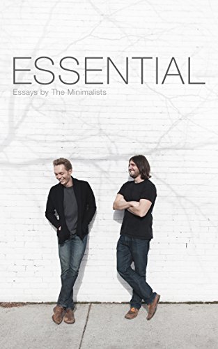Essential: Essays by The Minimalists (English Edition)