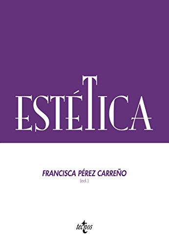 Estética: Serie de Filosofía de la Sociedad Española de Filosofía Analítica (Filosofía - Filosofía y Ensayo)