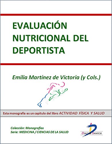Evaluación nutricional del deportista (Capítulo del libro Actividad física y salud)