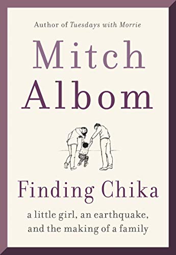 Finding Chika. A Little Girl, An Earthquake And The Making Of A Family