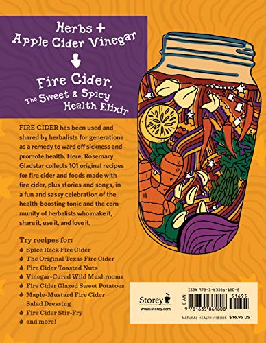 Fire Cider!: 101 Zesty Recipes for Health-Boosting Remedies Made with Apple Cider Vinegar