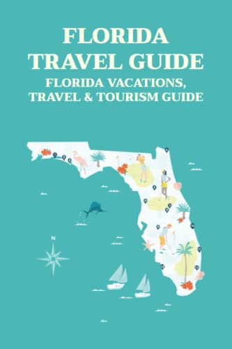 Florida Travel Guide: Florida Vacations, Travel & Tourism Guide