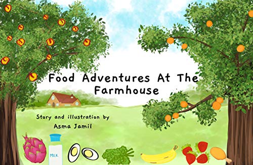 Food Adventures At The Farmhouse (English Edition)