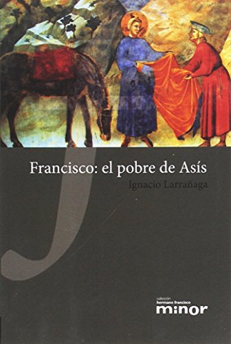 Francisco: el pobre de Asís (Hermano Francisco MINOR)