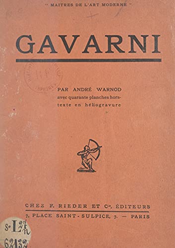 Gavarni: Avec 40 planches hors-texte en héliogravure (French Edition)