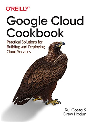 Google Cloud Cookbook (English Edition)