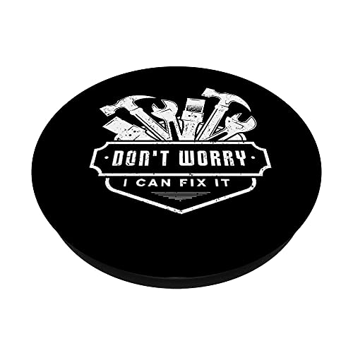 Handyman Funny Don't Worry I Can Fix It Plumber Electricista PopSockets PopGrip Intercambiable