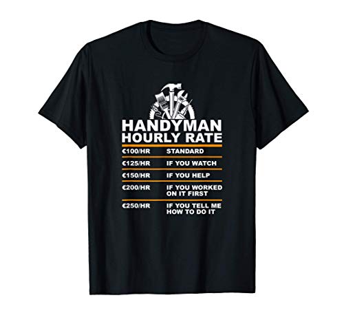 Handyman Hourly Rate, Funny Handyman Labor Rates Gifts Camiseta