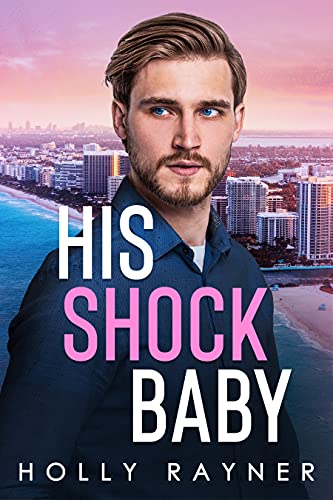 His Shock Baby (Billionaires Of La Vega) (English Edition)