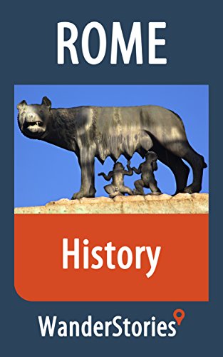 History of Rome - a story told by the best local guide (Rome Travel Stories) (English Edition)