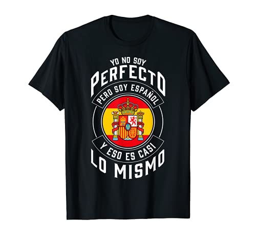 Hombre Yo No Soy Perfecto Soy Español Bandera España Camiseta