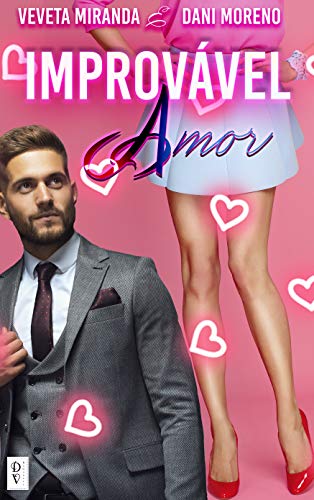 Improvável Amor (Série Improvável Livro 1) (Portuguese Edition)