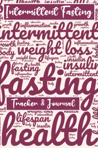 Intermittent Fasting Tracker: A 12 Weeks Daily IF Tracking Journal and Planner