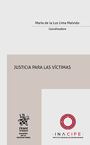 Justicia para las víctimas (Desafíos de la Justicia Penal -Mexico-)