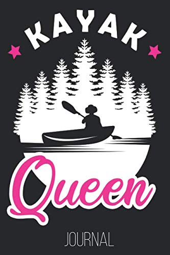 Kayak Queen Journal: Kayak Kayaking Queen Funny Kayaker Journal