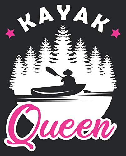 Kayak Queen: Kayak Kayaking Queen Funny Kayaker Composition Notebook Back to School 7.5 x 9.25 Inches 100 College Ruled Pages Journal Diary