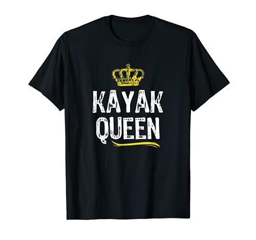 Kayak Queen - Regalo divertido y bonito para mujer Camiseta