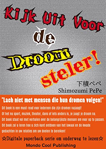 Kijk Uit Voor de Droomsteler! (☆Digitale paperback serie om onderweg te lezen☆（Mondo Cool Publishing）) (Dutch Edition)