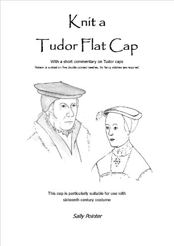 Knit a Tudor Cap (Historic Hats) (English Edition)