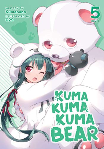 Kuma Kuma Kuma Bear (Light Novel) Vol. 5 (English Edition)
