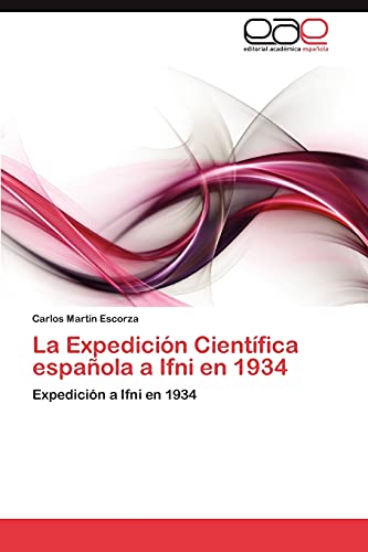 La Expedición Científica española a Ifni en 1934: Expedición a Ifni en 1934