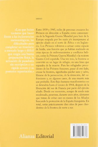 Las montañas de la libertad: El paso de refugiados por los Pirineos durante la Segunda Guerra Mundial 1939-1944 (Alianza Ensayo)