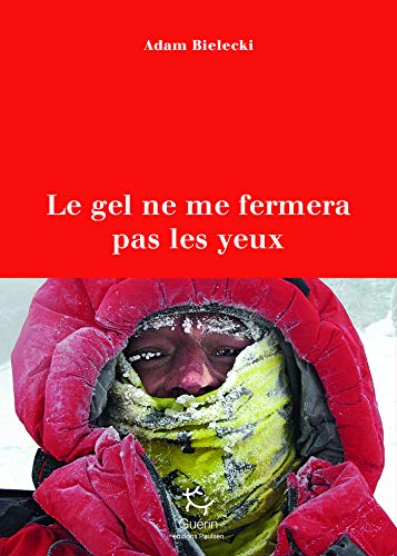 Le gel ne me fermera pas les yeux (French Edition)
