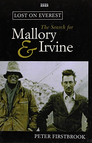Lost On Everest: The Search For Mallory & Irvine: The Search for Mallory and Irvine