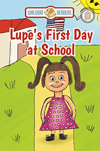 Lupe's First Day at School (English Edition)