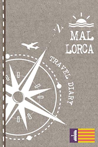 Mallorca Travel Diary: Journal To Write In - Dotted Journaling Notebook 6x9, ca. A5, Bucket List Checklist + Dot Grid Pages - Travelers Vacation Log Book for Traveling, Welcome, Farewell Gift