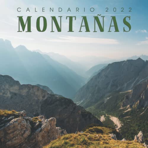 Montañas Calendario 2022: Calendario 12 meses 2022 - 8.5 x 8.5 in cuando está cerrado y 8.5 x 17.0 in abierto.- Organización y Planificación - Perfecto como regalos, suministros de oficina