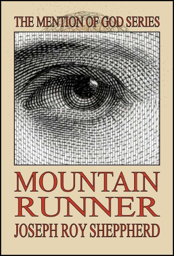MOUNTAIN RUNNER (The Mention of God Series) (English Edition)
