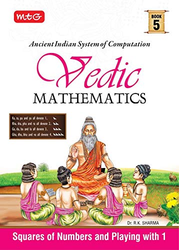 MTG Vedic Mathematics Vol - 5 : Squares of Numbers and Playing with 1 (English Edition)