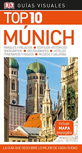 Múnich (Guías Visuales TOP 10): La guía que descubre lo mejor de cada ciudad