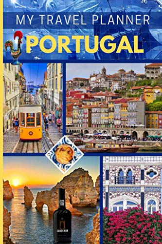 My travel planner PORTUGAL Personal Journey Organizer Notebook Gift for Traveler: Holidays Plan & Arrangements Budget Schedule Accommodation Flights ... Record Great Vacation Memories Diary Present