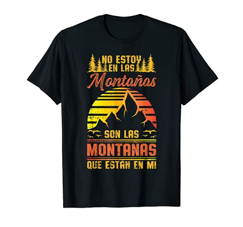 No Estoy En Las Montanas Viajero Viajar Mundo Hombre Regalo Camiseta