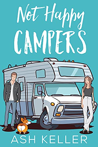 Not Happy Campers: A Sweet Romantic Comedy (Road Trip to Love) (English Edition)