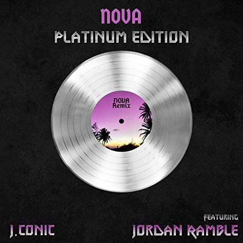 Nova Platinum Edition (feat. Jordan Ramble)