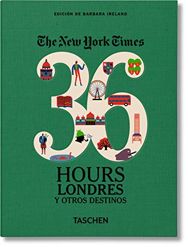 NYT. 36 Hours. Londres y otros destinos