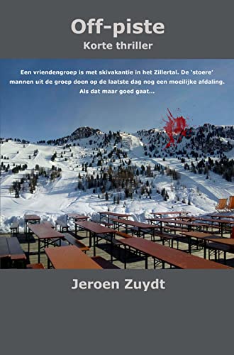 Off-piste: Korte thriller (Dutch Edition)