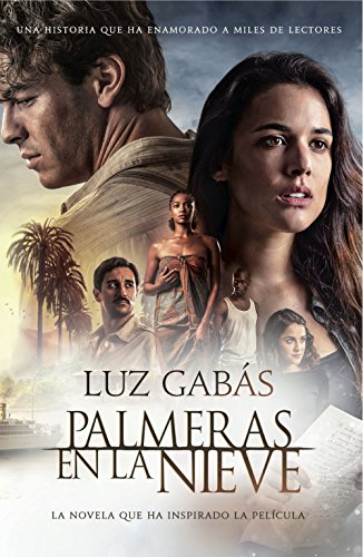 Palmeras en la nieve (Autores Españoles e Iberoamericanos)