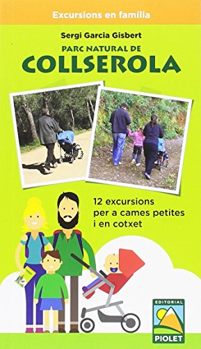 Parc Natural de Collserola: 12 excursions per a cames petites i en cotxet