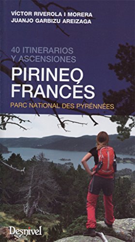 Pirineo francés. 40 itinerarios y ascensiones